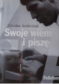 Swoje wiem i piszę