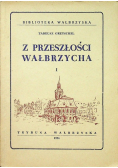 Z przeszłości Wałbrzycha I