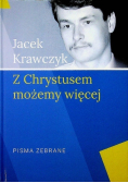 Z Chrystusem możemy więcej
