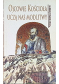 Ojcowie Kościoła uczą nas modlitwy