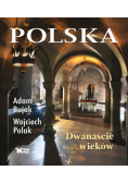 Polska. Dwanaście wieków