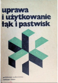 Uprawa i użytkowanie łąk i pastwisk