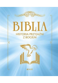 Biblia. Historia przyjaźni z Bogiem