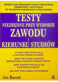 Testy niezbędne przy wyborze zawodu i kierunku studiów