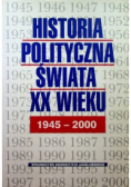 Historia polityczna świata XX wieku 1945 - 2000