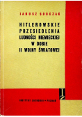Hitlerowskie przesiedlenia ludności niemieckiej w dobie II wojny światowej