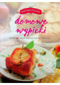 Domowe wypieki ponad 300 przepisów na ciasta i nie tylko