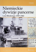 Niemieckie dywizje pancerne Lata Blitzkriegu 1939 - 1940