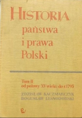 Historia państwa i prawa Polski Tom II od połowy XV wieku do roku  1795