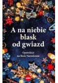 A na niebie blask od gwiazd
