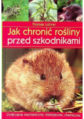 Jak chronić rośliny przed szkodnikami