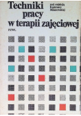 Techniki pracy w terapii zajęciowej