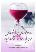 Jakby jutra miało nie być