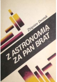 Z astronomia za pan brat