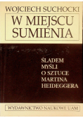 W miejscu sumienia Śladem myśli o sztuce Martina Heideggera