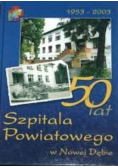 50 lat Szpitala Powiatowego w Nowej Dębie