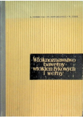 Włóknoznawstwo bawełny włókien łykowych i wełny