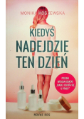 Kiedyś nadejdzie ten dzień