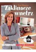 Zaklinacze wnętrz Jak podwyższyć wartość mieszkania