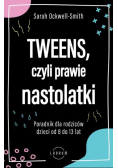 Tweens, czyli prawie nastolatki