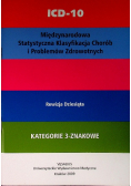 ICD - 10 Międzynarodowa Statystyczna Klasyfikacja Chorób i Problemów Zdrowotnych
