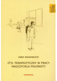 Styl terapeutyczny w pracy nauczyciela polonisty