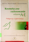 Kosmetyczne zastosowanie witamin A i E
