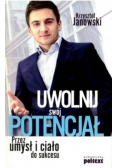 Uwolnij swój potencjał