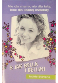 B jak Bella i Bellini