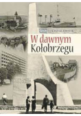 W dawnym Kołobrzegu
