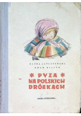 Pyza na polskich dróżkach Część I