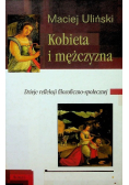 Kobieta i mężczyzna Dzieje refleksji filozoficzno - społecznej