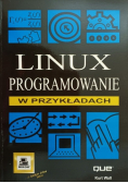 Linux programowanie w przykładach