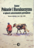 Dawne Pokucie i Huculszczyzna w opisach cudzoziemskich podróżników