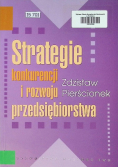 Strategie konkurencji i rozwoju przedsiębiorstwa
