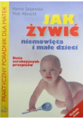 Jak żywić niemowlęta i małe dzieci