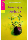 Pokochajmy zielsko