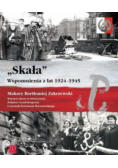 "Skała". Wspomnienia z lat 1924 -1945
