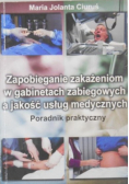 Zapobieganie zakażeniom w gabinetach zabiegowych a jakość usług medycznych