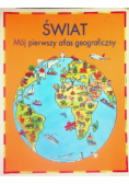 Świat mój pierwszy atlas geograficzny