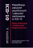 Klasyfikacja zaburzeń psychicznych i zaburzeń zachowania w ICD - 10 Opisy kliniczne i wskazówki diagnostyczne