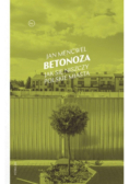 Betonoza. Jak się niszczy polskie miasta