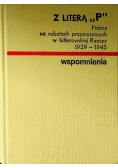 Z literą P Polacy na robotach przymusowych