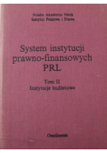 System instytucji prawno finansowych PRL Tom II