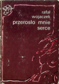 Przerosło mnie serce