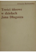Treści ideowe w dziełach Jana Długosza