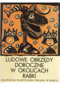 Ludowe obrzędy doroczne w okolicach Rabki