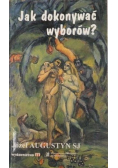 Jak dokonywać wyborów