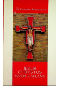 Jezus Chrystus wzór kapłana