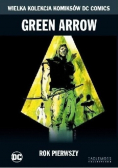 Wielka Kolekcja Komiksów Green Arrow Rok pierwszy